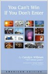 you can't win if you don't enter carolyn wilman