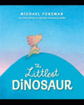 the littlest dinosaur by michael foreman