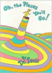 oh the places you'll go by Dr. Seuss