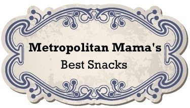 Metropolitan Mama's "BEST SNACKS" 1