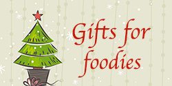 Christmas Gifts for Foodies 1