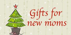 Christmas Gifts for New Moms 1