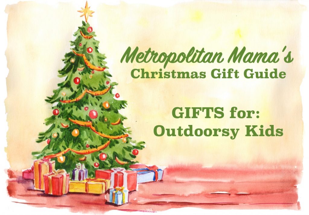 metropolitan mama christmas gift guide outdoorsy kids